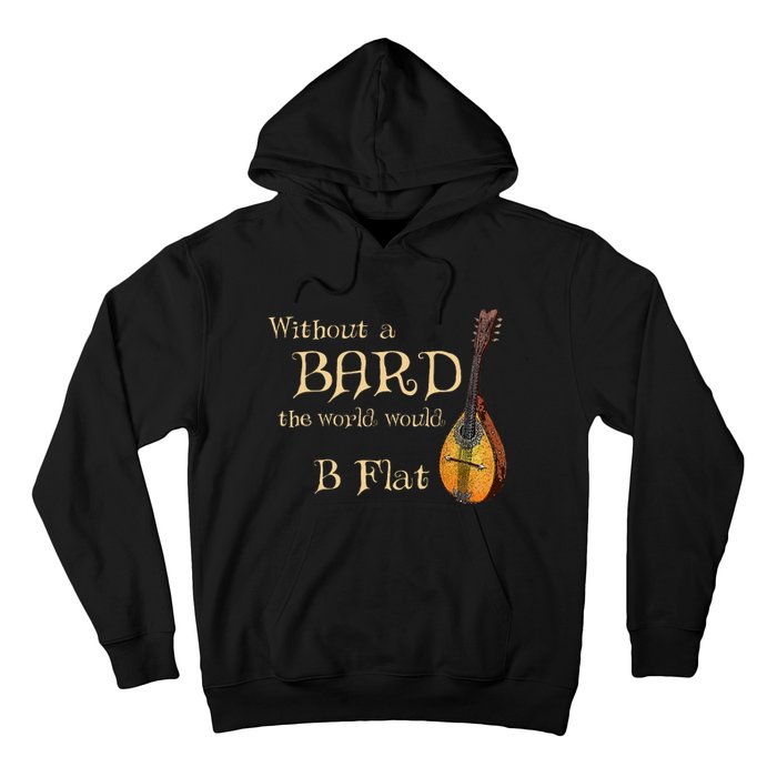 Bard Class Joke For Fantasy Games Player B Flat Pun Hoodie