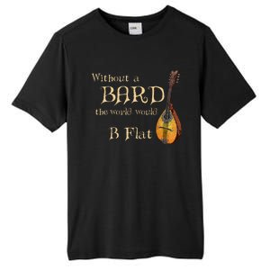 Bard Class Joke For Fantasy Games Player B Flat Pun Tall Fusion ChromaSoft Performance T-Shirt