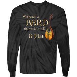 Bard Class Joke For Fantasy Games Player B Flat Pun Tie-Dye Long Sleeve Shirt