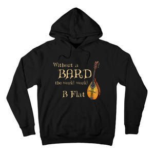 Bard Class Joke For Fantasy Games Player B Flat Pun Tall Hoodie