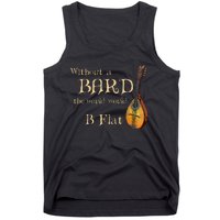 Bard Class Joke For Fantasy Games Player B Flat Pun Tank Top