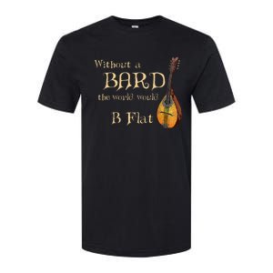 Bard Class Joke For Fantasy Games Player B Flat Pun Softstyle CVC T-Shirt