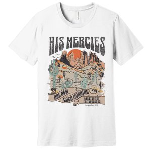 Boho Christian Jesus Apparel Faith Based His Mercies Are New Premium T-Shirt