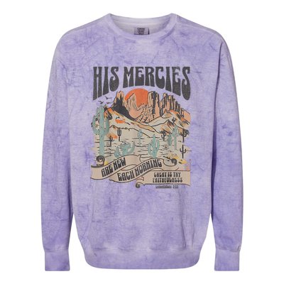 Boho Christian Jesus Apparel Faith Based His Mercies Are New Colorblast Crewneck Sweatshirt