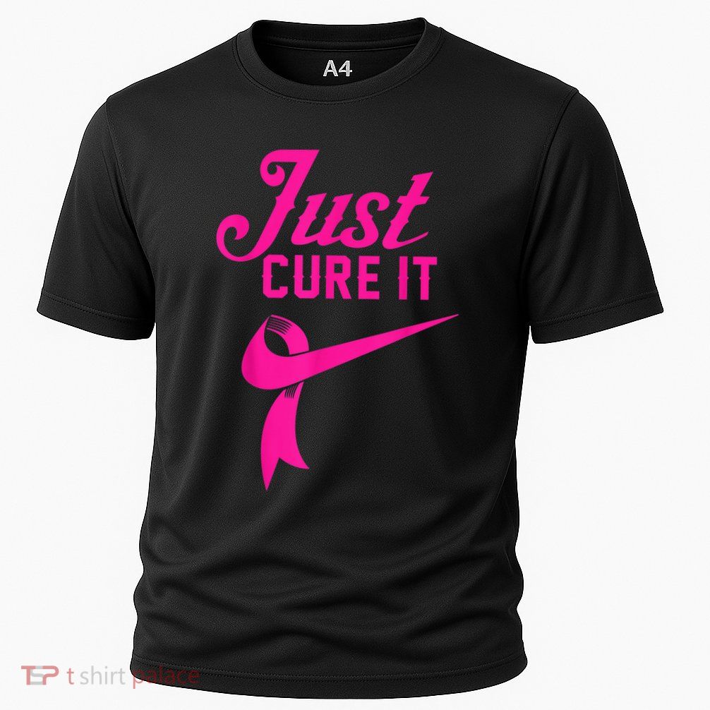 Breast Cancer Just Cure It Performance Shirt