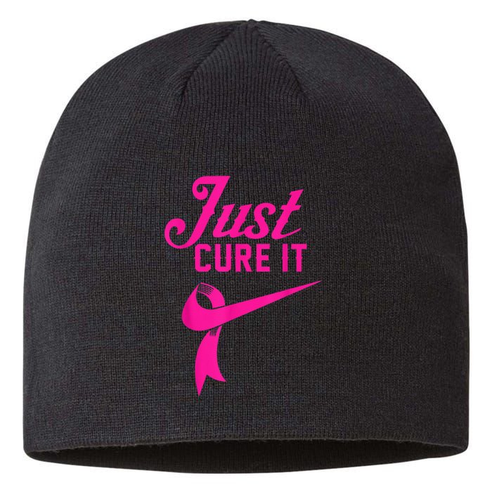 Breast Cancer Just Cure It Sustainable Beanie