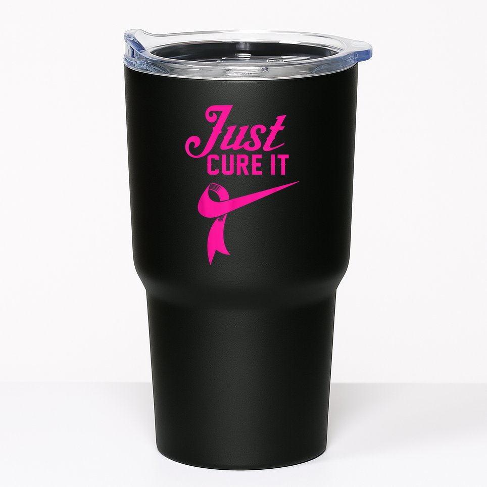 Breast Cancer Just Cure It Tumbler