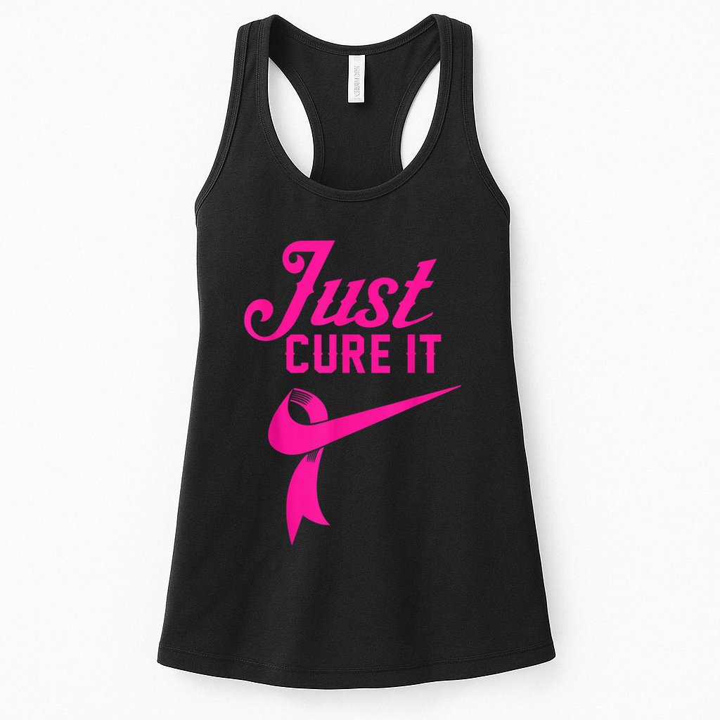 Breast Cancer Just Cure It Womens Tank Top