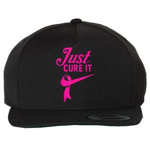 Breast Cancer Just Cure It Wool Snapback Cap