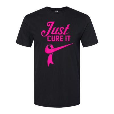 Breast Cancer Just Cure It Softstyle® CVC T-Shirt