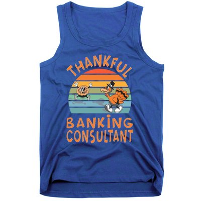 Banking Consultant Job Funny Thanksgiving Gift Tank Top