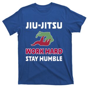 Best Classic Jiu Jitsu Gift Work Hard Stay Humble Meaningful Gift T-Shirt