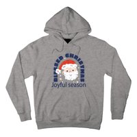 Blessed Christmas Joyful Season Santa Claus Hoodie