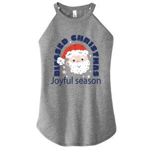 Blessed Christmas Joyful Season Santa Claus Women's Perfect Tri Rocker Tank