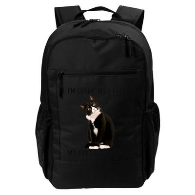 Black Cat Kitten I'm Sorry Did I Roll My Eyes Out Loud Funny Gift Backpack