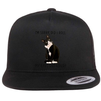 Black Cat Kitten I'm Sorry Did I Roll My Eyes Out Loud Funny Gift Flatbill Hat