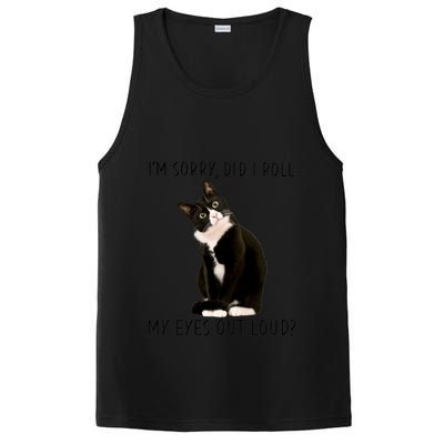 Black Cat Kitten I'm Sorry Did I Roll My Eyes Out Loud Funny Gift PosiCharge Competitor Tank