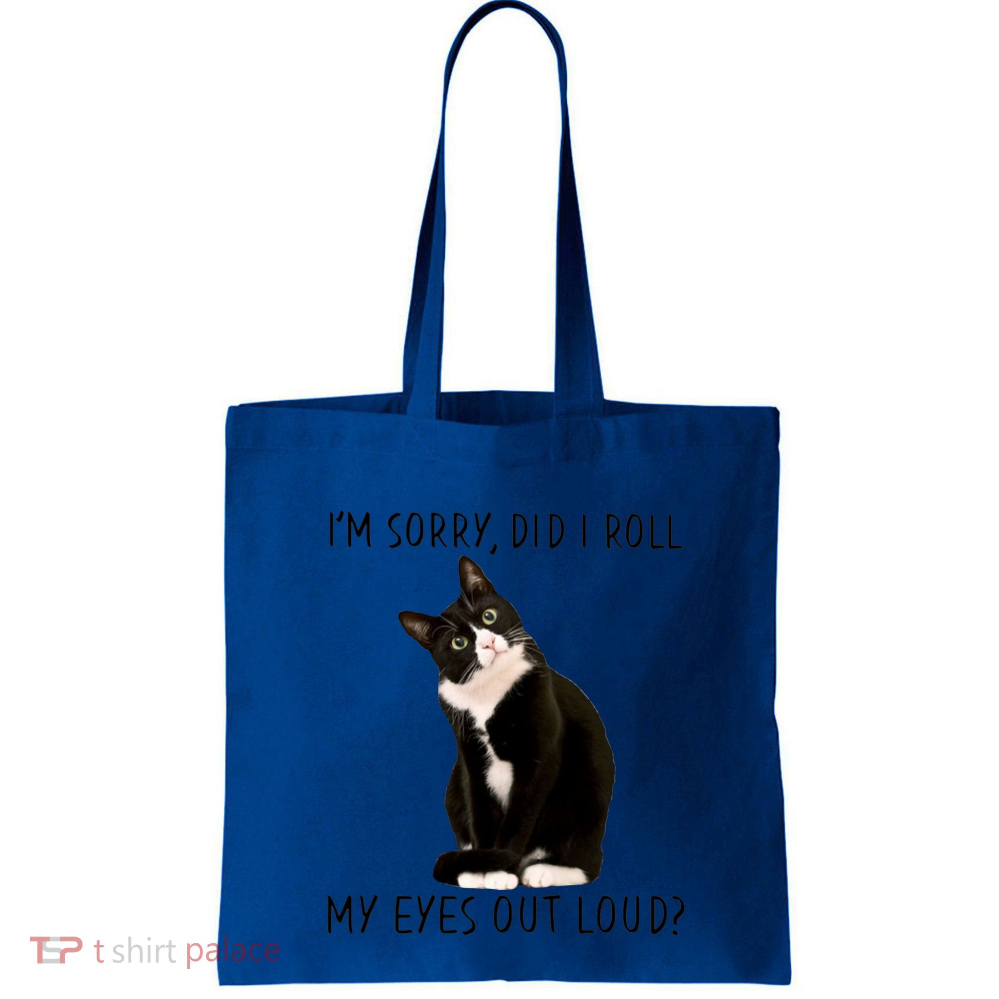 Black Cat Kitten I'm Sorry Did I Roll My Eyes Out Loud Funny Gift Bag