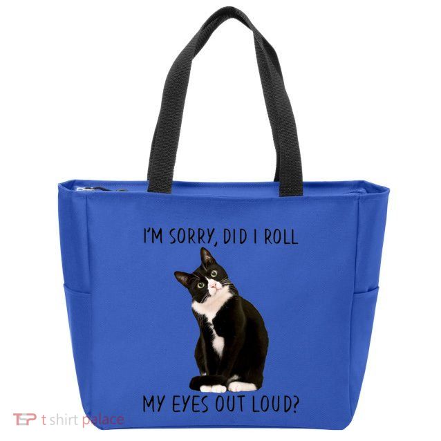 Black Cat Kitten I'm Sorry Did I Roll My Eyes Out Loud Funny Gift Zip Tote Bag
