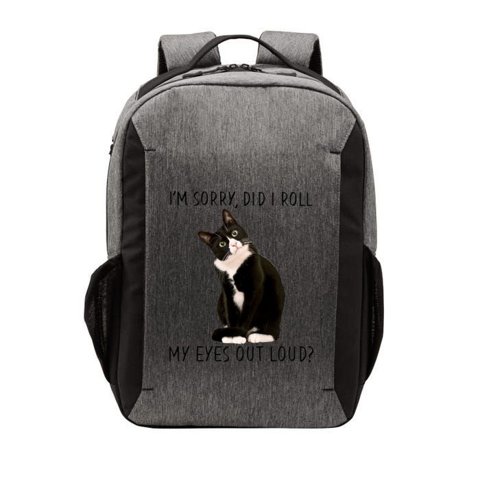 Black Cat Kitten I'm Sorry Did I Roll My Eyes Out Loud Funny Gift Vector Backpack