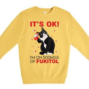 Black Cat Kitten Its Ok Im On 500mgs Of Fukitol Premium Crewneck Sweatshirt