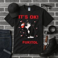 Black Cat Kitten Its Ok Im On 500mgs Of Fukitol Tall T-Shirt