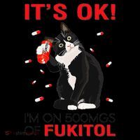 Black Cat Kitten Its Ok Im On 500mgs Of Fukitol Backpack