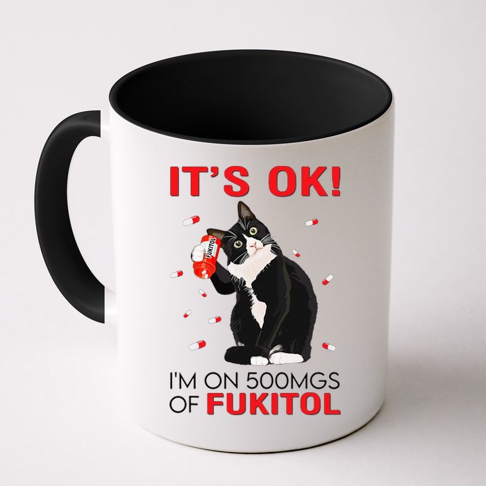 Black Cat Kitten Its Ok Im On 500mgs Of Fukitol Mug