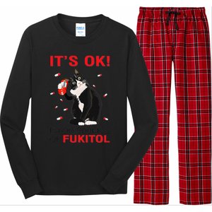 Black Cat Kitten Its Ok Im On 500mgs Of Fukitol Long Sleeve Pajama Set