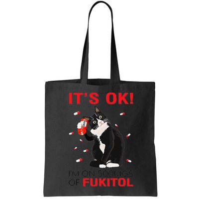 Black Cat Kitten Its Ok Im On 500mgs Of Fukitol Bag