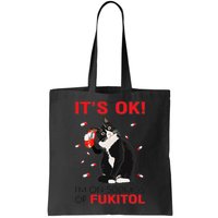 Black Cat Kitten Its Ok Im On 500mgs Of Fukitol Bag