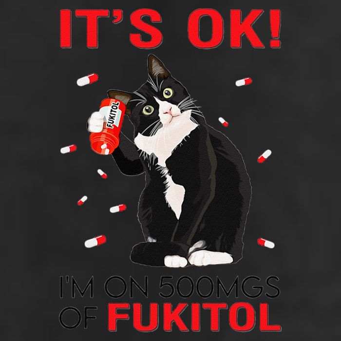 Black Cat Kitten Its Ok Im On 500mgs Of Fukitol 25L Jumbo Tote