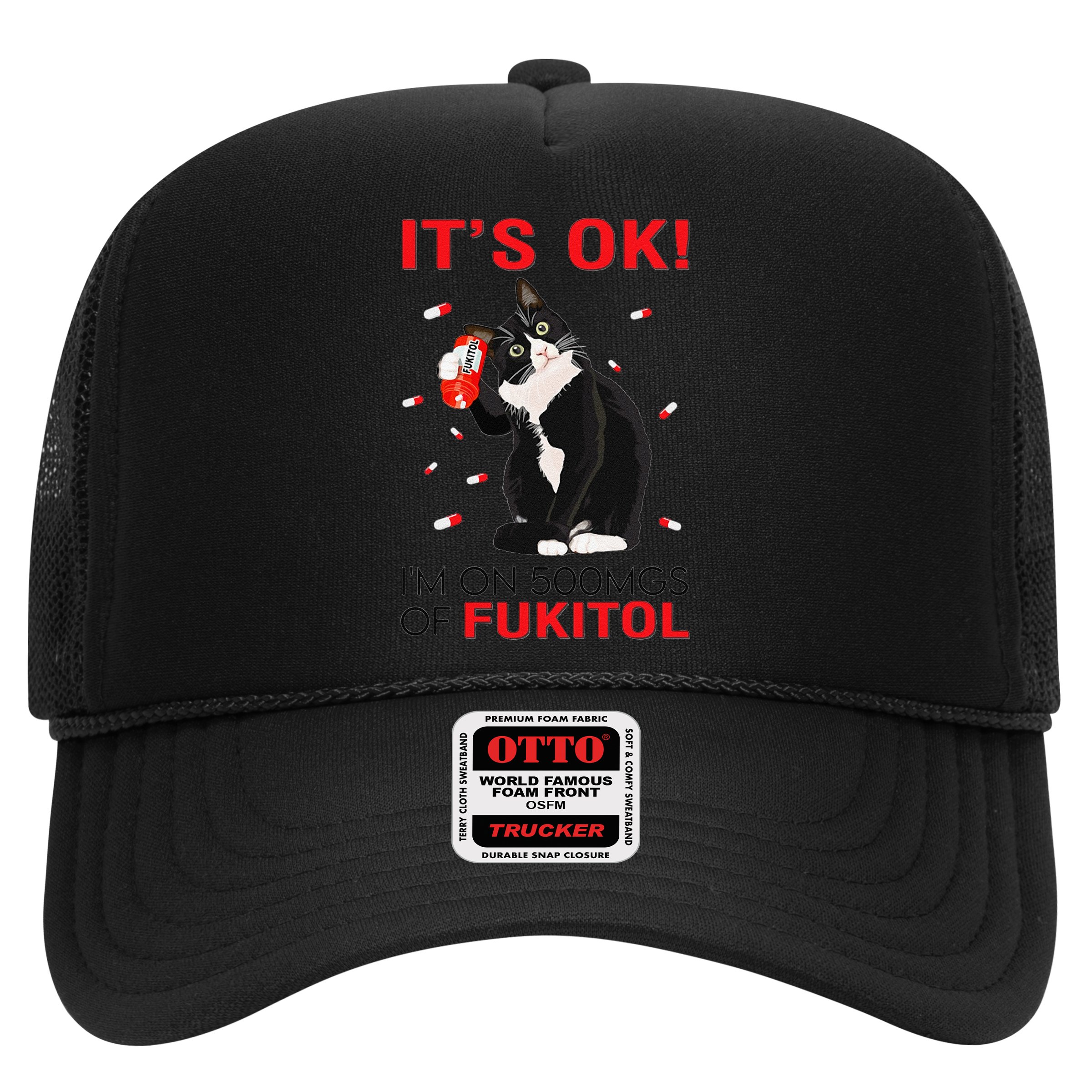 Black Cat Kitten Its Ok Im On 500mgs Of Fukitol Hat