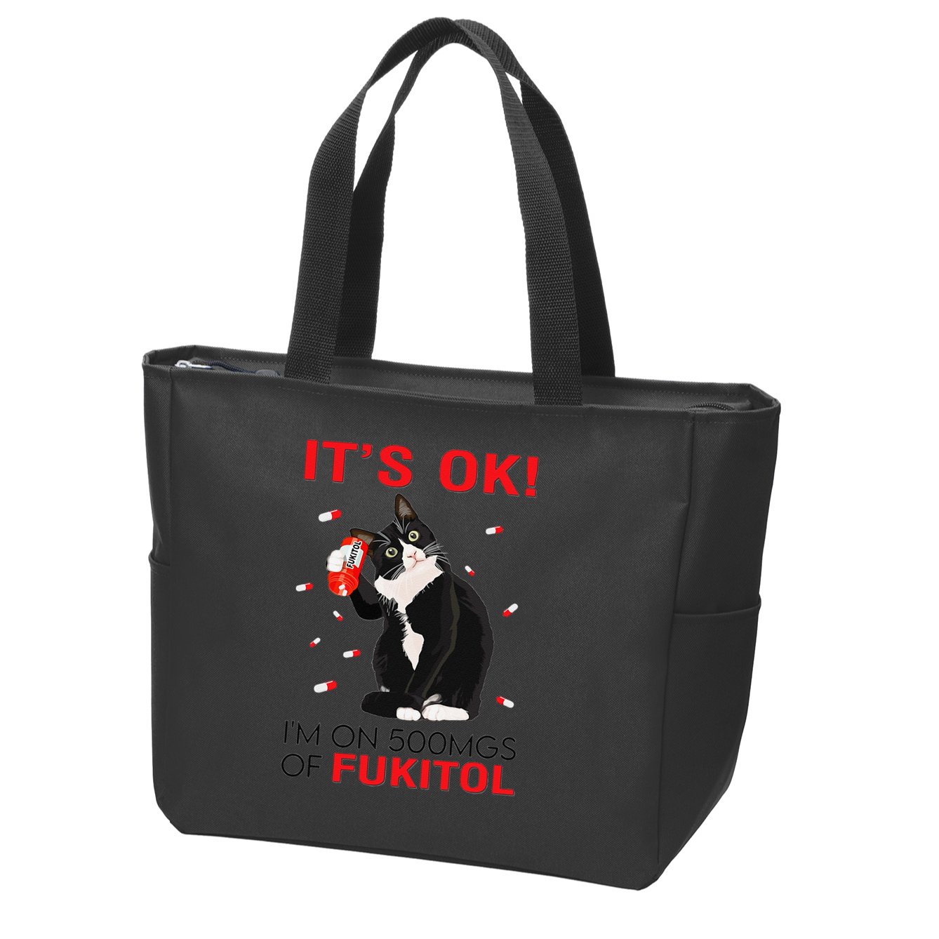 Black Cat Kitten Its Ok Im On 500mgs Of Fukitol Zip Tote Bag