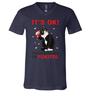 Black Cat Kitten Its Ok Im On 500mgs Of Fukitol V-Neck T-Shirt