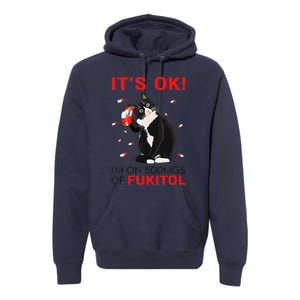 Black Cat Kitten Its Ok Im On 500mgs Of Fukitol Premium Hoodie