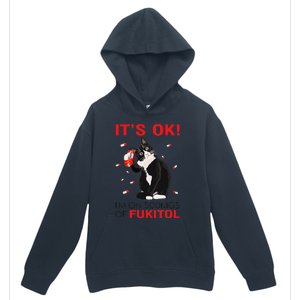 Black Cat Kitten Its Ok Im On 500mgs Of Fukitol Urban Pullover Hoodie