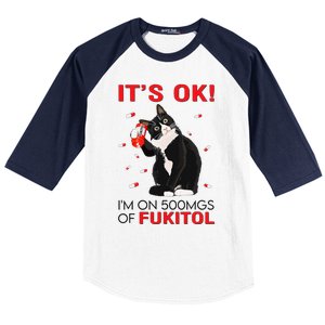 Black Cat Kitten Its Ok Im On 500mgs Of Fukitol Baseball Sleeve Shirt