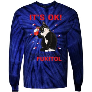 Black Cat Kitten Its Ok Im On 500mgs Of Fukitol Tie-Dye Long Sleeve Shirt