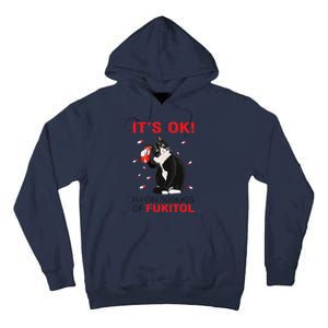 Black Cat Kitten Its Ok Im On 500mgs Of Fukitol Tall Hoodie