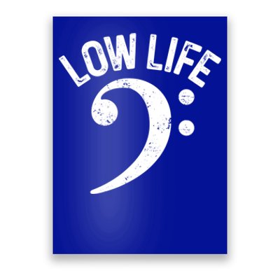 Bass Clef Low Life Music Marching Band Low Brass Bass Note Poster