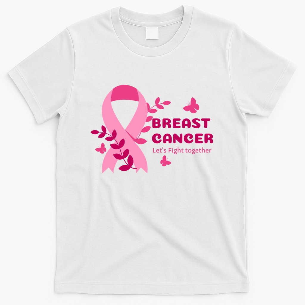Breast Cancer LetS Fight Together Ribbon T-Shirt