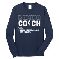 Boxing Coach Like A Normal Coach But Cooler. Boxing Long Sleeve Shirt