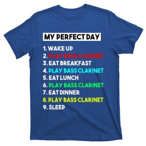 Bass Clarinet Lover My Perfect Day Funny Cool Marching Band Meaningful Gift T-Shirt