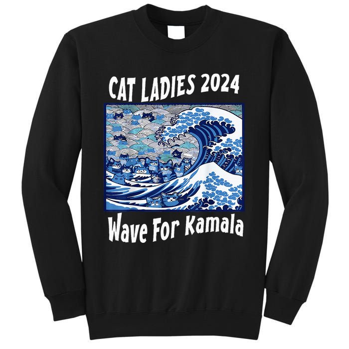 Blue Cat Ladies 2024 Wave For Kamala Funny Tall Sweatshirt