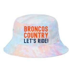 Broncos Country LetS Ride! Sports Team Fans Tie Dye Newport Bucket Hat