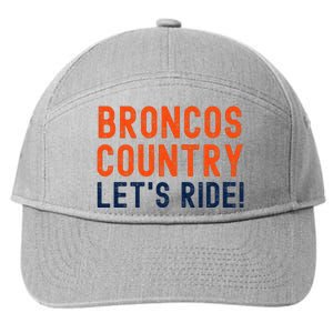 Broncos Country LetS Ride! Sports Team Fans 7-Panel Snapback Hat