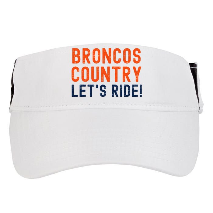 Broncos Country LetS Ride! Sports Team Fans Adult Drive Performance Visor