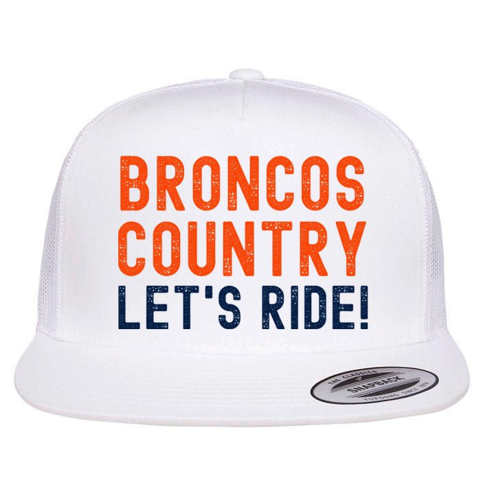 Broncos Country LetS Ride! Sports Team Fans Flat Bill Trucker Hat