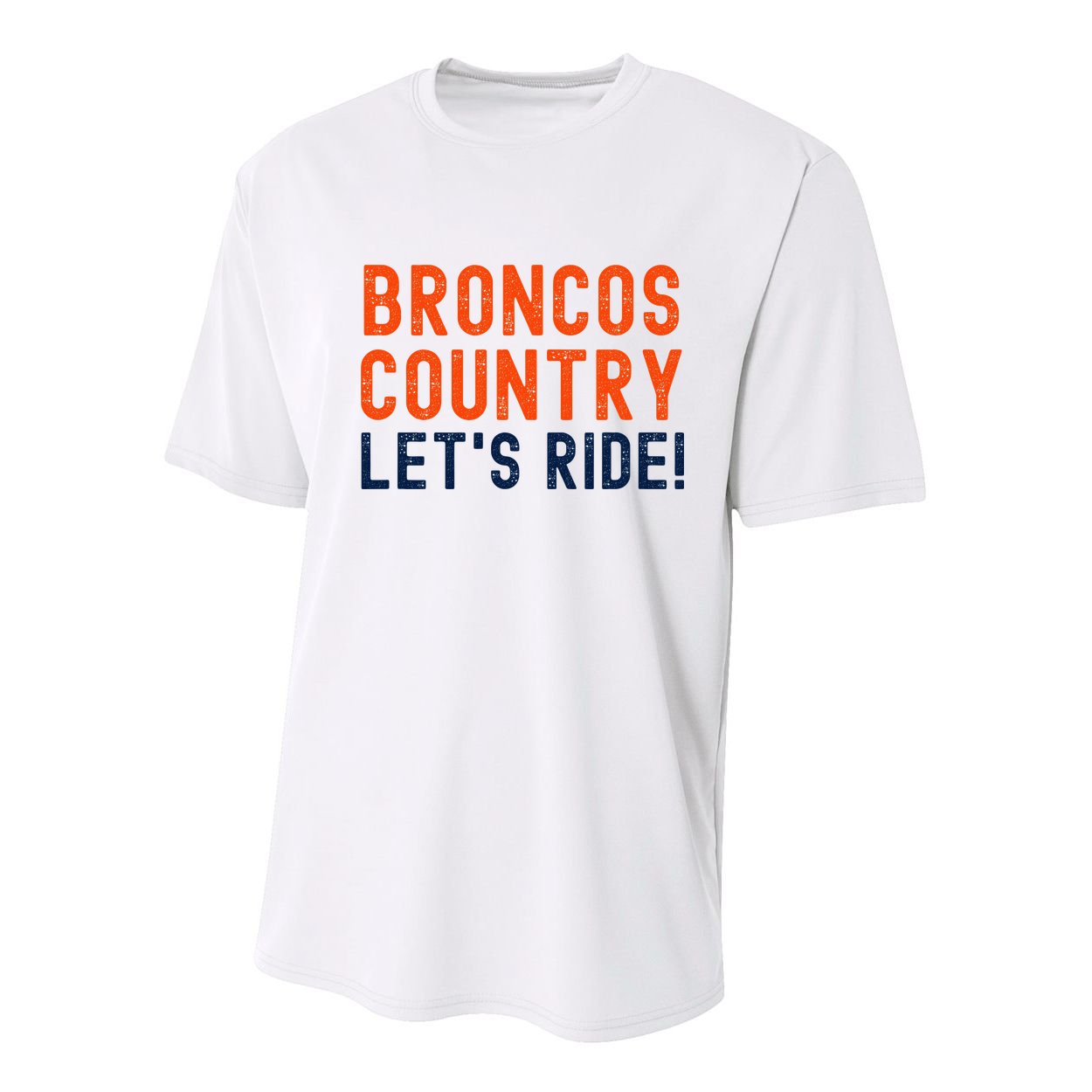 Broncos Country LetS Ride! Sports Team Fans Youth Performance Sprint T-Shirt